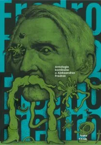 Fredro. Antologia komiksów o Aleksandrze Fredrze