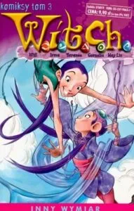Czarodziejki W.I.T.C.H. Komiksy, tom 03