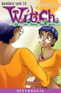 Czarodziejki W.I.T.C.H. Komiksy, tom 28