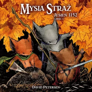 Mysia Straż #01: Jesień 1152 cz.1