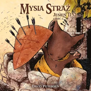 Mysia Straż #02: Jesień 1152 cz.2