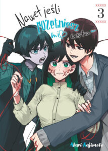 Nawet jeśli rozetniesz mi usta… #03