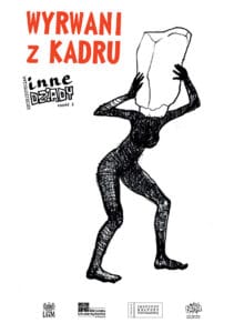 Inne dziady #01: Wyrwani z kadru