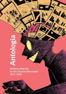 Antologia konkursu Nagrody im. Dra Tomasza Marciniaka 2015–2020