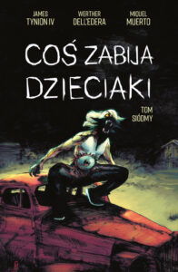 Coś zabija dzieciaki #07
