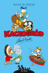 Kaczogród. Carl Barks, tom 24: Walka o status i inne historie z lat 1962–1963