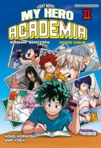 My Hero Academia. Akademia bohaterów: Historie szkolne, tom 02