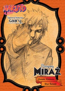 Naruto #05: Tajemna historia Gaary: Pustynny miraż