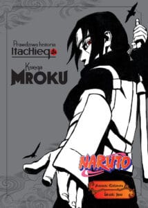 Naruto. Prawdziwa historia Itachiego #02: Księga mroku