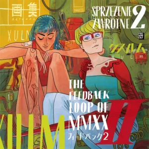 The feedback loop of MMXX. Sprzężenie zwrotne 2