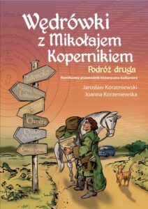 Wędrówki z Mikołajem Kopernikiem. Podróż druga