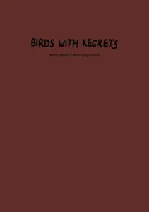 Birds With Regrets