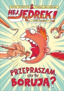 Hej, Jędrek! #01: Przepraszam, czy tu borują? Hej, Jędrek! #01: Przepraszam, czy tu borują?