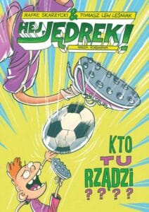 Hej, Jędrek! #03: Kto tu rządzi???? Hej, Jędrek! #03: Kto tu rządzi????