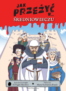 Jak przeżyć w… tom 03: Średniowieczu