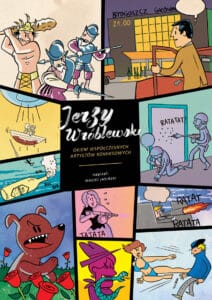 Jerzy Wróblewski okiem współczesnych artystów komiksowych Jerzy Wróblewski okiem współczesnych artystów komiksowych