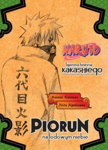 Naruto #01: Tajemna historia Kakashiego: Piorun na lodowym niebie