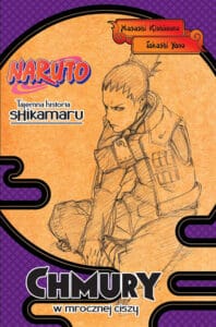 Naruto #02: Tajemna historia Shikamaru: Chmury w mrocznej ciszy