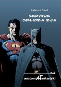 Anatomia Fantastyki #15 Seryjne oblicza zła