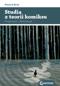 Studia z teorii komiksu. Propozycje i obserwacje