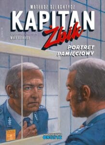 Kapitan Żbik: Portret pamięciowy