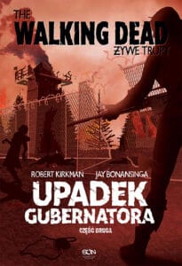 The Walking Dead. Żywe trupy #04: Upadek gubernatora #2