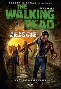 The Walking Dead. Żywe trupy: Zejście