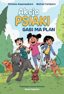 Akcja PSIAKI #01: Gabi ma plan