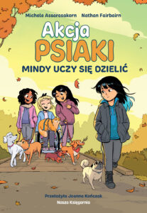 Akcja PSIAKI #02: Mindy uczy się dzielić