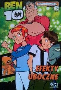 Ben 10 Turbokomiks #12: Efekty uboczne