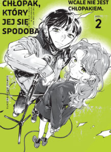 Chłopak, który jej się spodobał wcale nie jest chłopakiem #02 Chłopak, który jej się spodobał wcale nie jest chłopakiem #02
