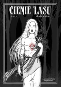 Cienie lasu, tom 01: Blade widmo