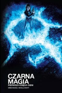Czarna Magia, tom 01: Pierwsza Księga Cieni