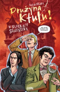 Drużyna Ktulu! #01: W szczękach szaleństwa