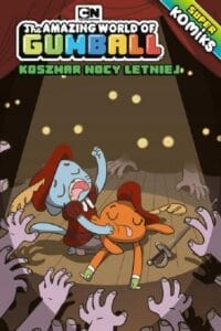 The Amazing World of Gumball. Superkomiks, tom 04: Koszmar nocy letniej
