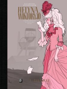 Helyna Wiktoryjŏ, tom 01: Szlajfki