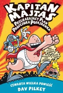 Kapitan Majtas #04: Przerażający plan profesora Pofajdanka