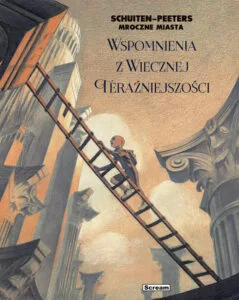 Mroczne miasta: Wspomnienia z wiecznej teraźniejszości