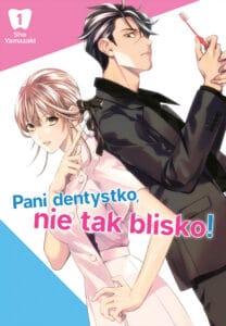 Pani dentystko, nie tak blisko! #01