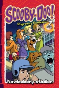 Scooby-Doo! Pogromcy Komiksów #07: Nawiedzony stadion