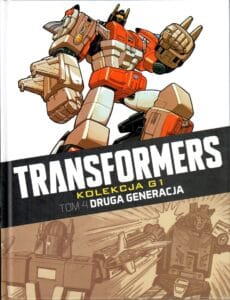 Transformers. Kolekcja G1, tom 04: Druga generacja