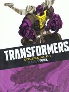 Transformers. Kolekcja G1, tom 05: Tygiel