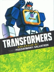 Transformers. Kolekcja G1, tom 08: Poszukiwany: Galvatron