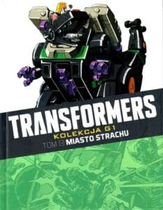 Transformers. Kolekcja G1, tom 13: Miasto strachu