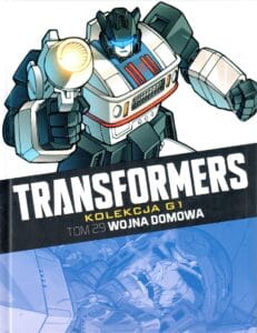 Transformers. Kolekcja G1, tom 29: Wojna domowa