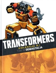 Transformers. Kolekcja G1, tom 38: Dewastacja