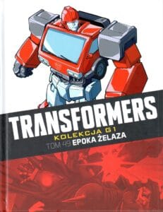 Transformers. Kolekcja G1, tom 49: Epoka żelaza