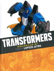Transformers. Kolekcja G1, tom 54: Lepsze jutro