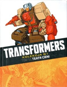 Transformers. Kolekcja G1, tom 55: Teatr cieni