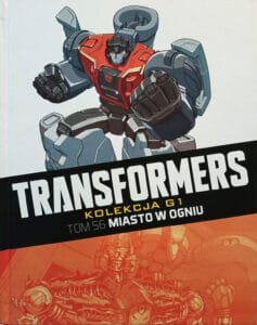 Transformers. Kolekcja G1, tom 56: Miasto w ogniu